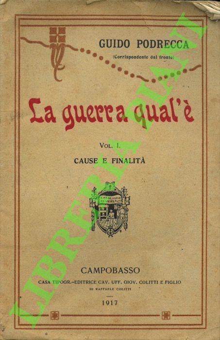 guerra qual’è. Vol. I. Cause e finalità - Guido Podrecca - copertina