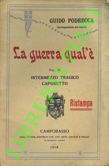 guerra qual’è. Vol. III. Intermezzo tragico. Caporetto - Guido Podrecca - copertina