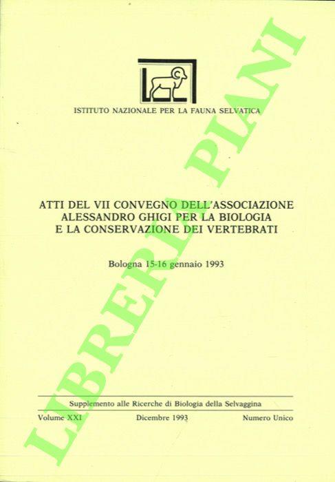 Atti del VII Convegno dell’Associazione Alessandro Ghigi per la Biologia e la Conservazione dei vertebrati. Bologna 15-16 gennaio 1993 - Mario Spagnesi - copertina