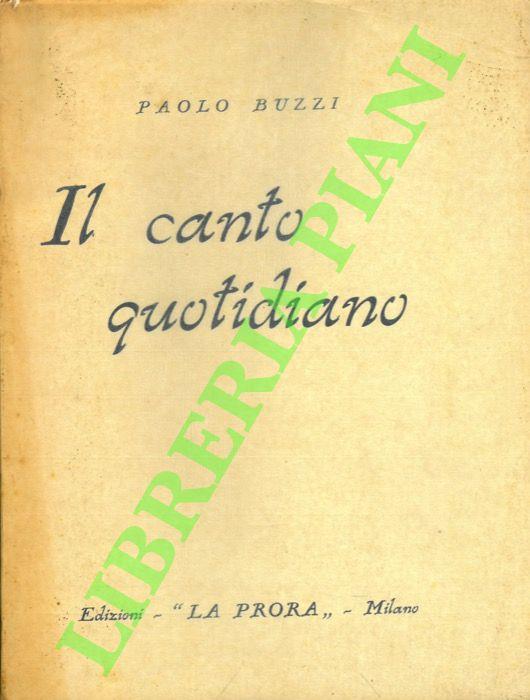 Il canto quotidiano. - Paolo Buzzi - copertina