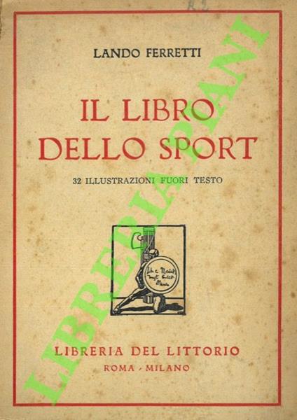 Il libro dello sport. - Lando Ferretti - copertina