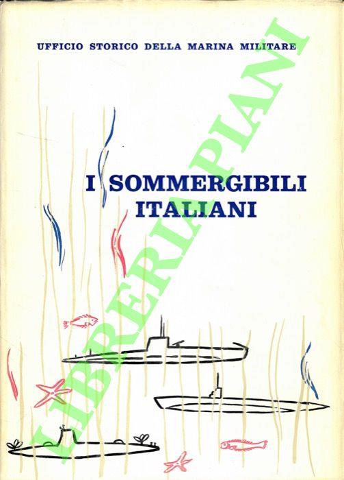 I sommergibili italiani. 1895-1962 - Paolo Pollina - copertina