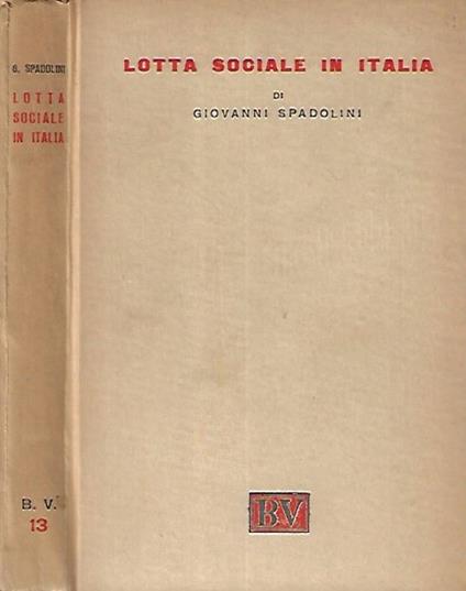 Lotta sociale in Italia - Giovanni Spadolini - copertina