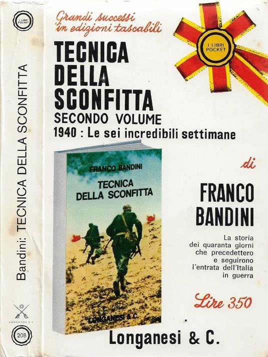 Tecnica della sconfitta. Vol. II: 1940. Le sei incredibili settimane - Franco Bandini - copertina