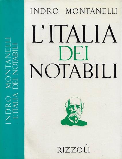 L' Italia dei Notabili (1861-1900) - Indro Montanelli - copertina