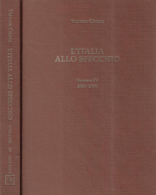 L' Italia allo specchio Volume IV 2000-2004 - Victor Ciuffa - copertina