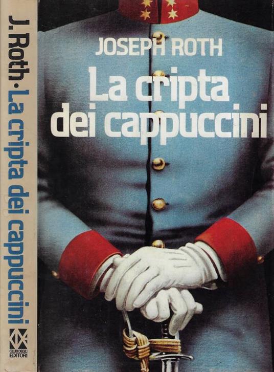 La cripta dei cappuccini - Joseph Roth - copertina