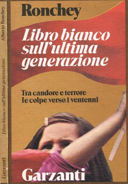 Libro bianco sull'ultima generazione - Alberto Ronchey - copertina