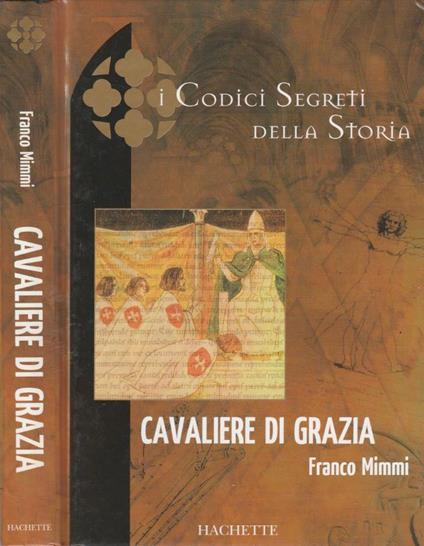 Cavaliere di grazia - Franco Mimmi - copertina