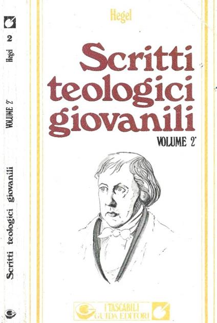 Scritti teologici giovanili. Volume 2 - Friedrich Hegel - copertina