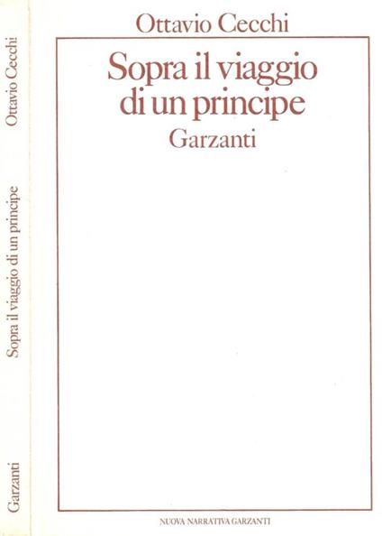 Sopra il viaggio di un principe - Ottavio Cecchi - copertina