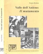 Valle dell'Aniene: Il mutamento