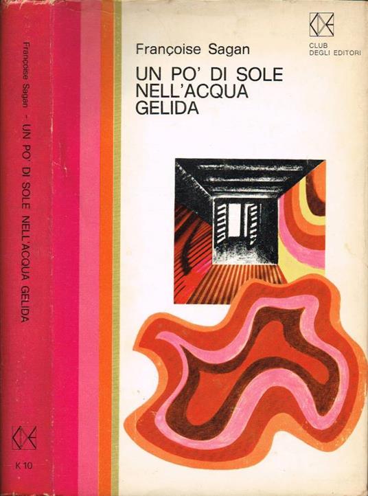 Un po' di sole nell'acqua gelida - Françoise Sagan - copertina