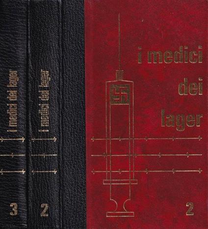I medici dei lager, volume II e III - Philippe Aziz - copertina