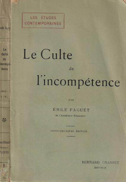 Le culte de l'incompétence - Émile Faguet - copertina