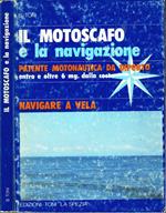 Il motoscafo e la navigazione