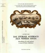 La Litorale austriaco alla Venezia Giulia