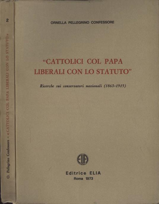 Confessori col Papa, liberali con lo Statuto - copertina