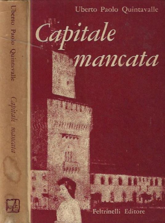 Capitale mancata - Uberto P. Quintavalle - copertina