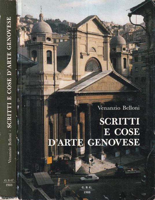 Scritti e cose d'arte genovese - Venanzio Belloni - copertina