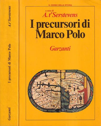 I precursori di Marco Polo - Albert T'Serstevens - copertina