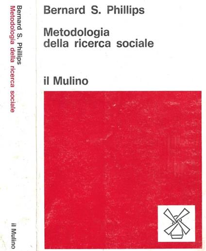 Metodologia della ricerca sociale - Bernard S. Phillips - copertina