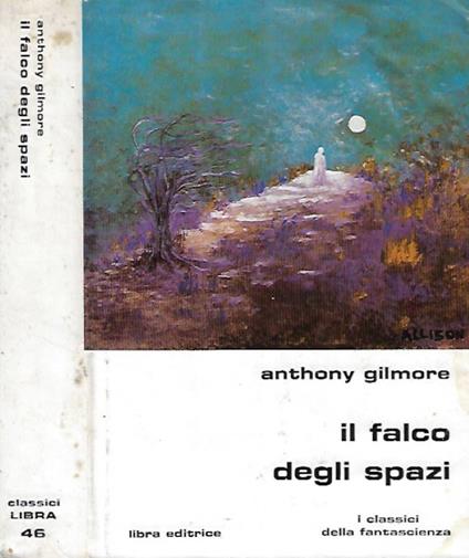 Il falco degli spazi - Anthony Gilmore - copertina