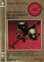 La caccia a gli scienziati nazisti