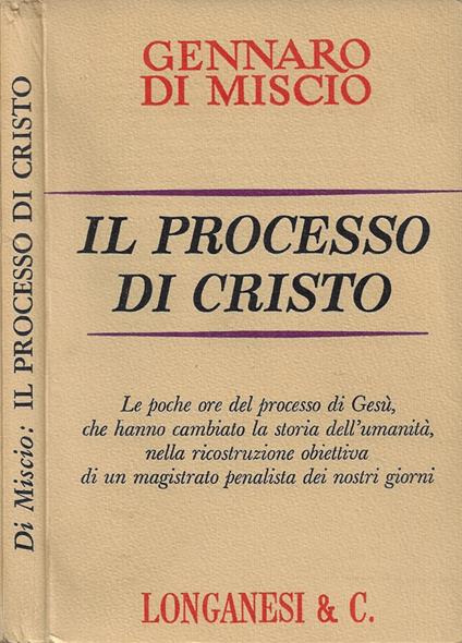 Il processo di Cristo - Gennaro Di Miscio - copertina