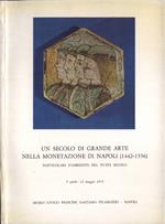 Un secolo di grande arte nella monetazione di Napoli ( 1442 - 1556 )