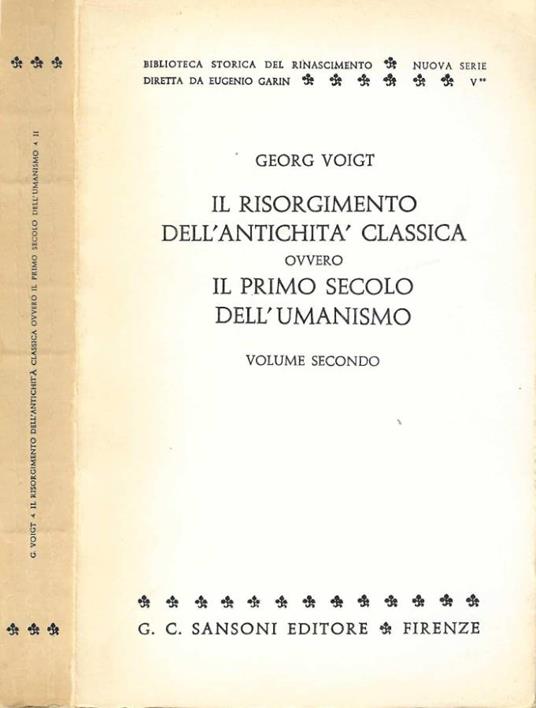 Il Risorgimento dell'antichità' classica, ovvero il primo secolo dell'umanesimo Vol 2 - Georg Voigt - copertina