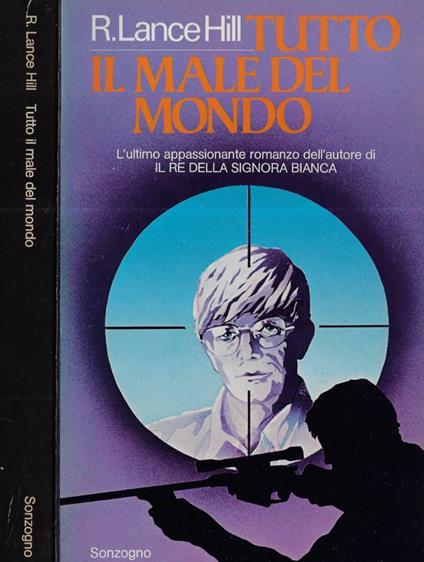 Tutto il male del mondo - R. Lance Hill - copertina