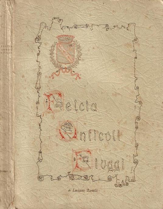 Felcia, Anticoli, Fiuggi - Luciano Zanelli - copertina