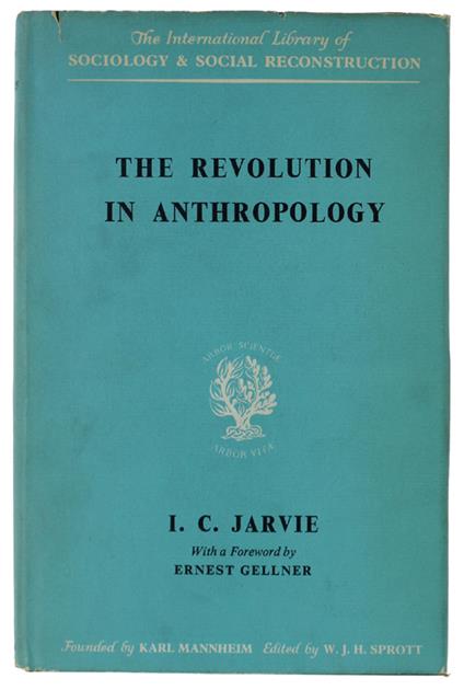 The Revolution In Anthropology [2Nd Edition] - I. C. Jarvie - copertina