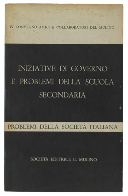 Iniziative Di Governo E Problemi Della Scuola Secondaria - copertina