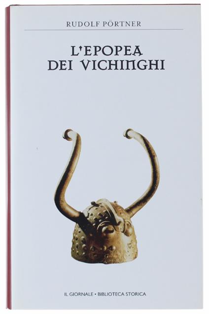 L' Epopea Dei Vichinghi. [Come Nuovo] - Rudolf Portner - copertina