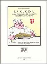 Cucina Sana, Economica Ed Elegante Secondo Le Stagioni