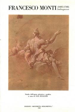 Francesco Monti Bolognese (1658-1768) - Ugo Ruggeri - copertina