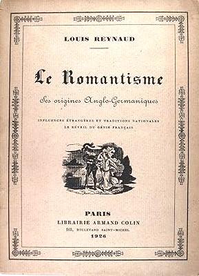 Le ROMANTISME. Les origines Anglo-Germaniques - Louis Reynard - copertina