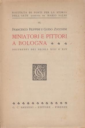 MINIATORI E PITTORI A BOLOGNA. Documenti dei secoli XIII e XIV - copertina