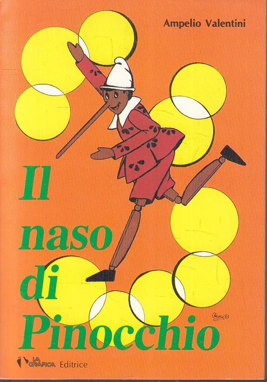 Il Naso Di Pinocchio - Ampelio Valentini - La Grafica - Ampelio Valentini - copertina