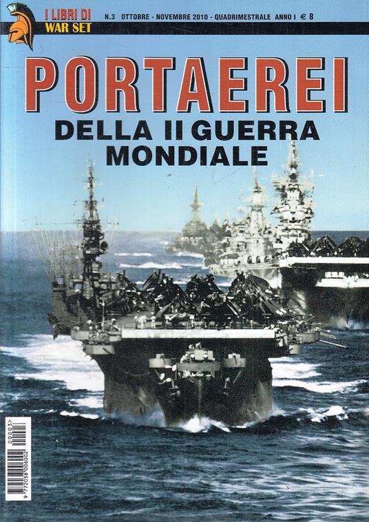 I Libri Di War Set 3 Portaerei Ii Guerra Mondiale- Nassigh- Delta- 2010- Xfs - Riccardo Nassigh - copertina