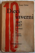 Dieci Inverni. 1947 / 1957. Contributi Ad Un Discorso Socialista