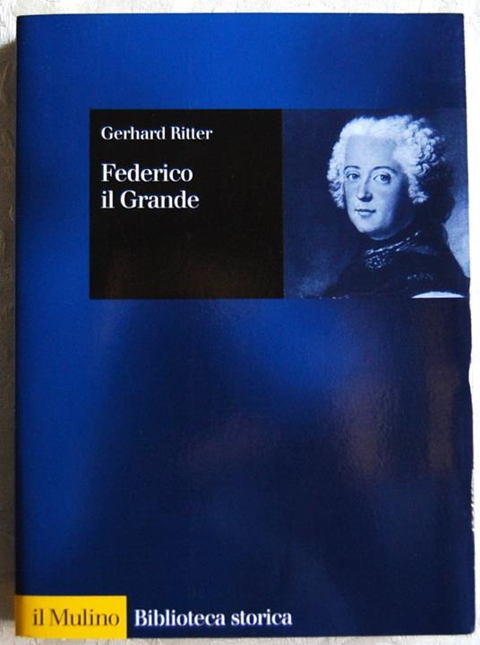 Federico Il Grande - Gerhard Ritter - copertina