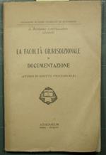 facoltà giurisdizionale di documentazione