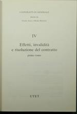 I contratti in generale - IV Effetti, invalidità e risoluzione del contratto