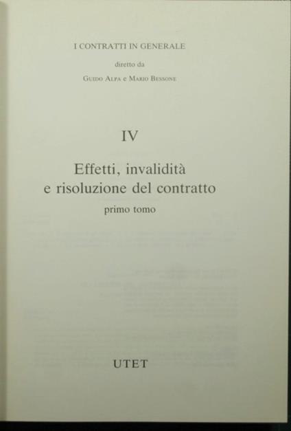 I contratti in generale - IV Effetti, invalidità e risoluzione del contratto - copertina