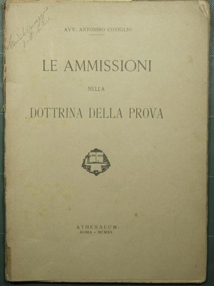 Le ammissioni nella dottrina della prova - Antonino Coniglio - copertina