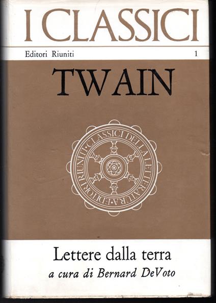 Lettere dalla terra A cura di Bernard DeVoto Prefazione di Henry Nash Smith - Mark Twain - copertina