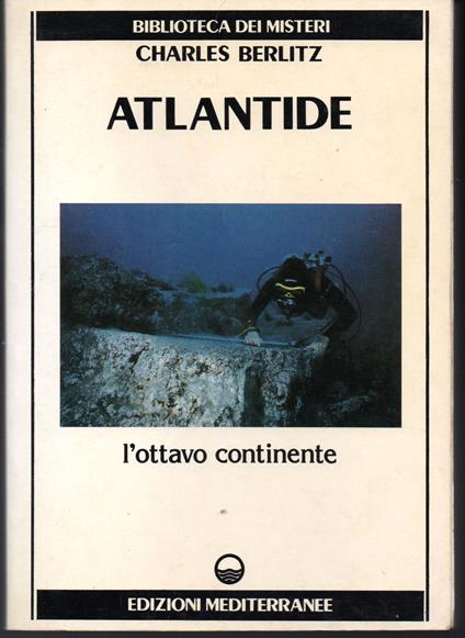 Atlantide L'Ottavo Continente Edizione italiana a cura di Gianfranco de Turris - Charles Berlitz - copertina